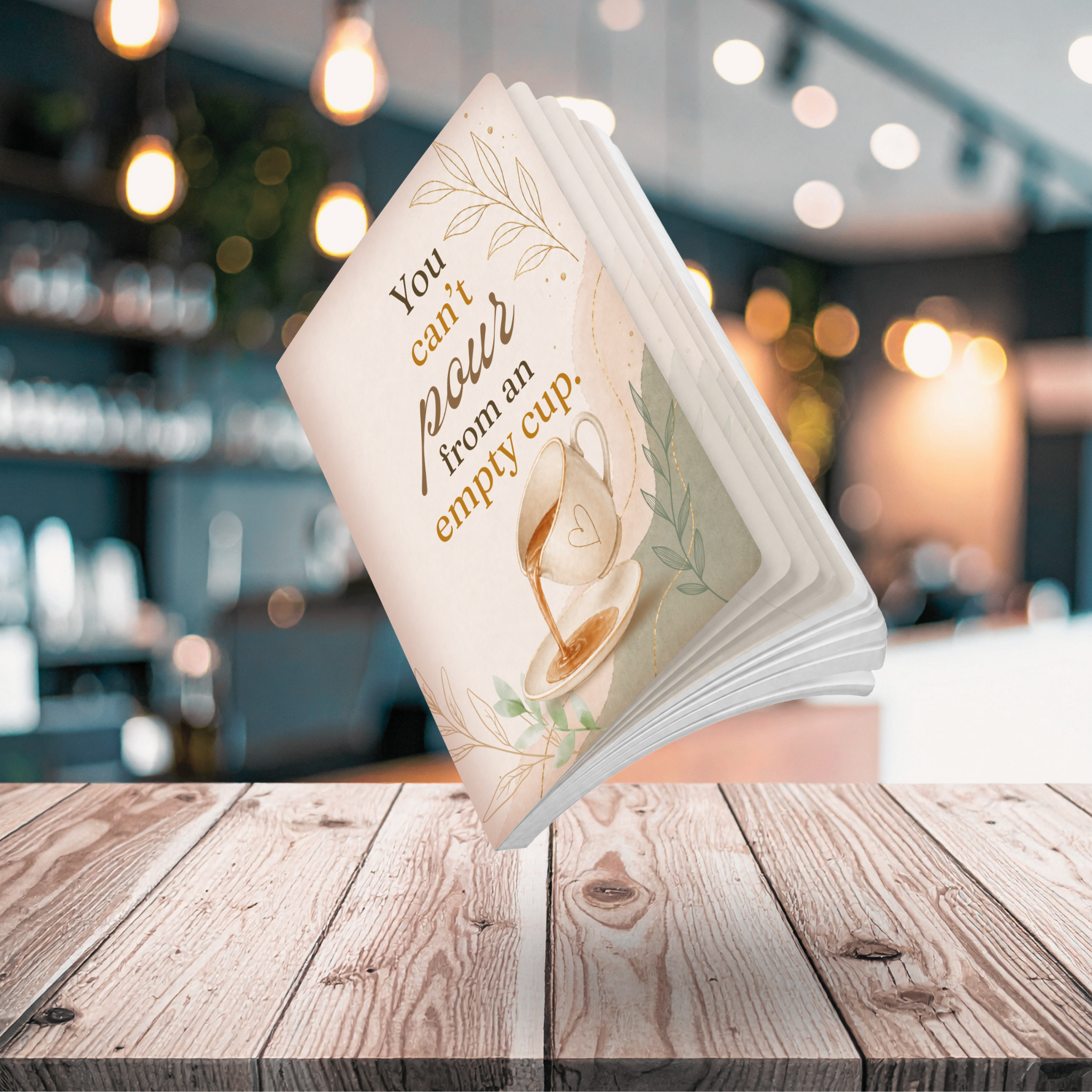 You Can’t Pour From an Empty Cup | Designed for Quiet Moments, Honest Thoughts, and Personal Reset | Softcover Lined Notebook | Perforated Pages | 100 or 200 Pages