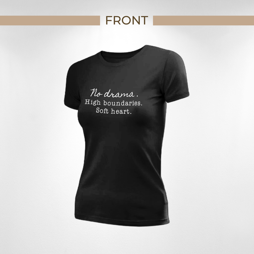 No Drama. High Boundaries. Soft Heart. Tee — Balanced Strength Short Sleeve T-Shirt | Unisex
