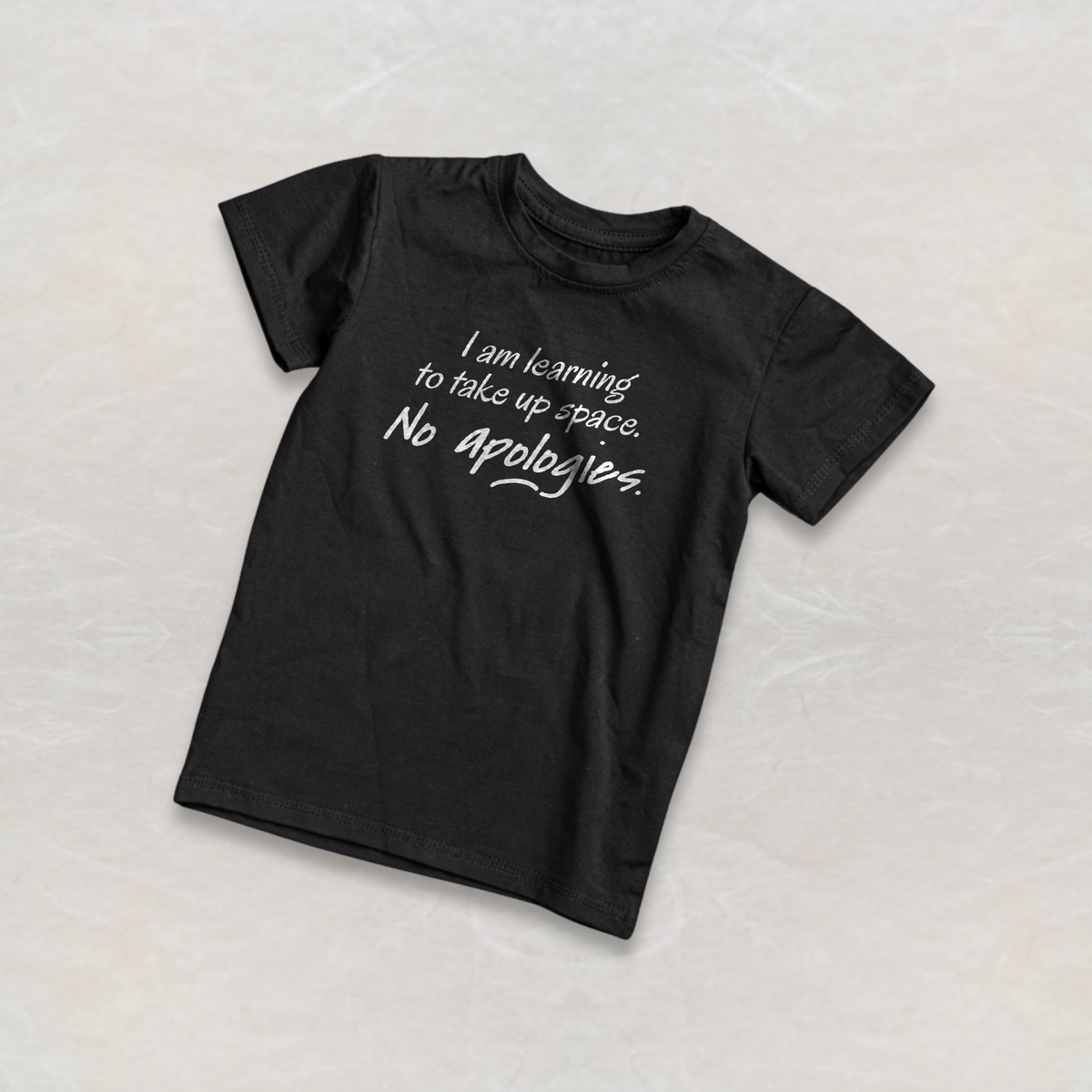 I Am Learning to Take Up Space. No Apologies. Tee — Empowered Growth Short Sleeve T-Shirt | Unisex