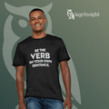 Be the Verb in Your Own Sentence. Tee — Personal Growth & Empowerment Short Sleeve T-Shirt | Unisex